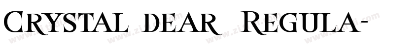 Crystal dear  Regula字体转换